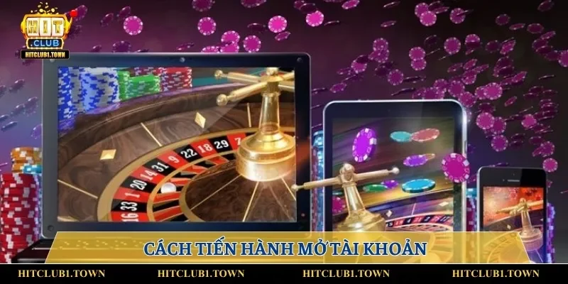 Cách tiến hành mở tài khoản